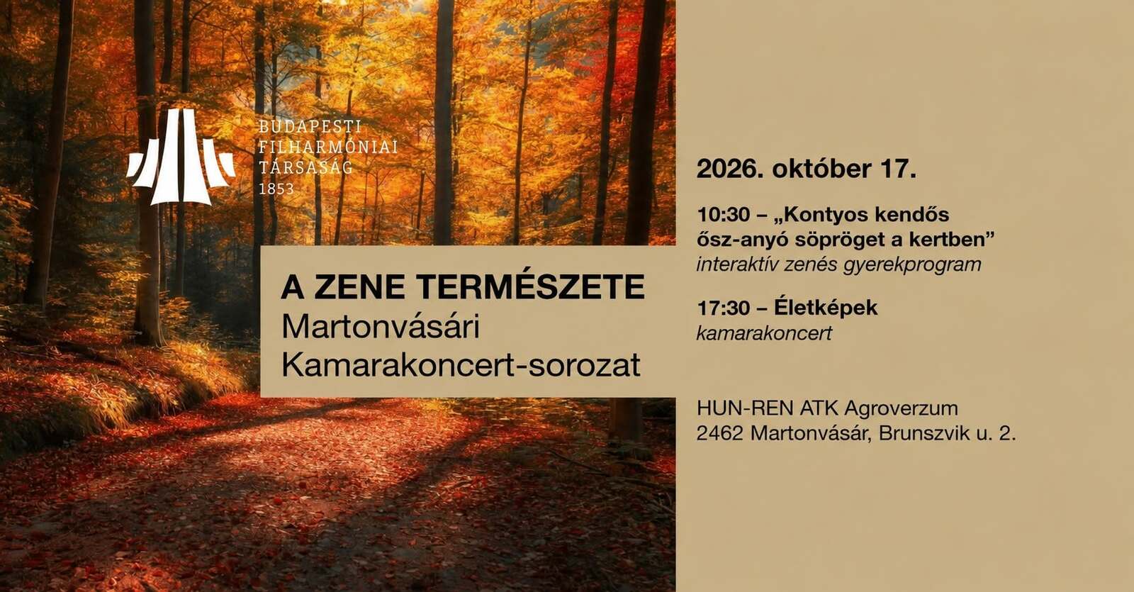 Budapesti Filharmóniai Társáság koncert - 2026. október 17. szombat 17:30, helyszín: Agroverzum