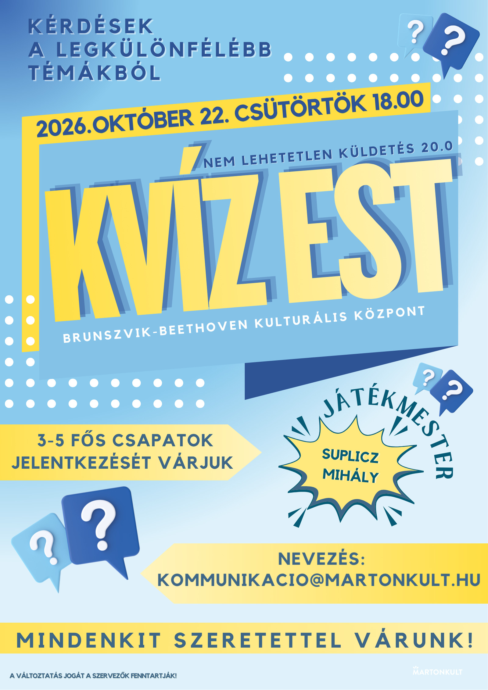 Kvíz est - 2026. október 22. csütörtök 18:00 óra Brunszvik-Beethoven Kulturális Központ